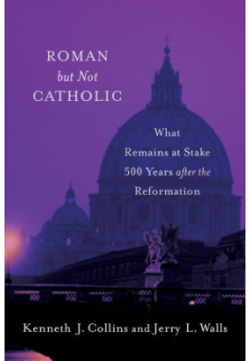Roman but not catholic: what remains at stake 500 years after the reformation