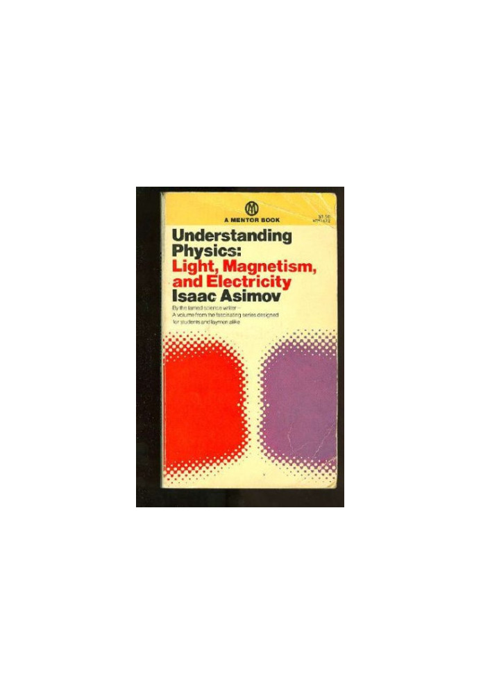Understanding Physics - Volume 2 - Light, Magnetism and Electricity