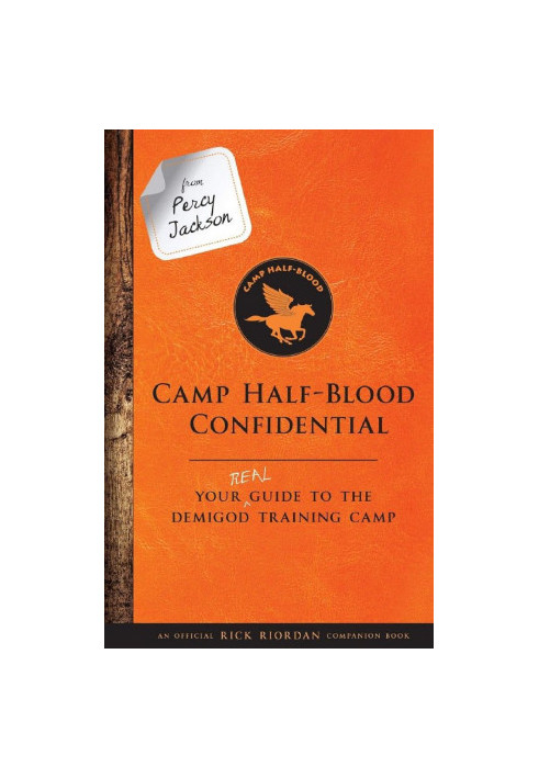 From Percy Jackson: Camp Half-Blood Confidential (An Official Rick Riordan Companion Book)