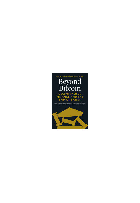 Beyond Bitcoin: Decentralized Finance and the End of Banks