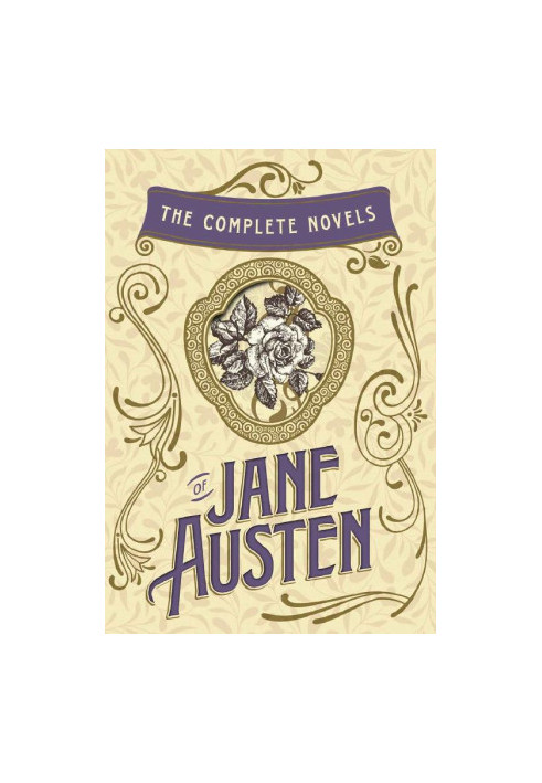 The Complete Novels of Jane Austen, Volume One