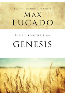 Life Lessons from Genesis
