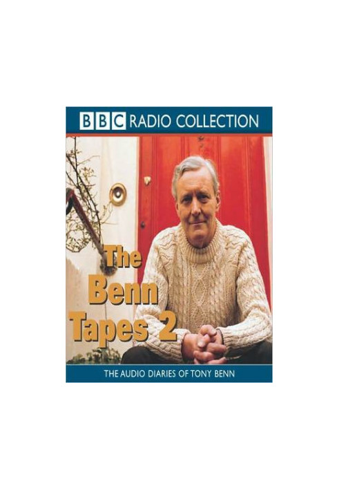 The Benn Diaries · 1940-1990