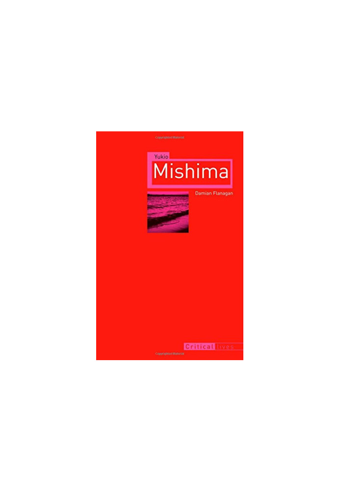 Yukio Mishima (2014) [CRITICAL LIVES]