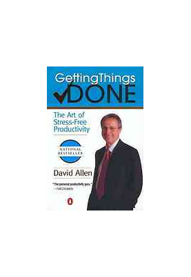 Getting things done : the art of stress-free productivity