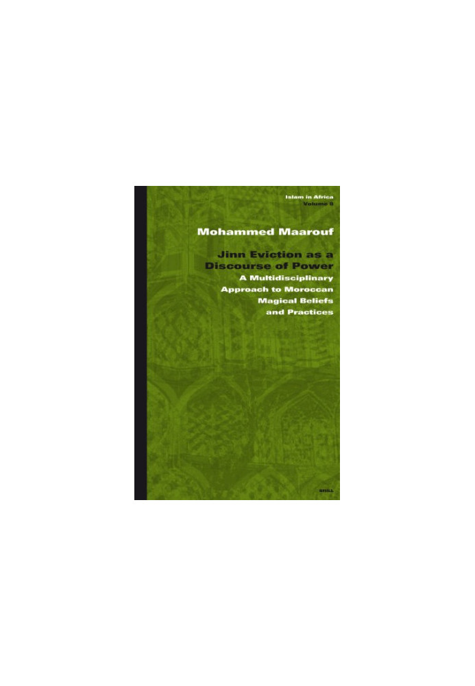 Jinn Eviction as a Discourse of Power (Islam in Africa)
