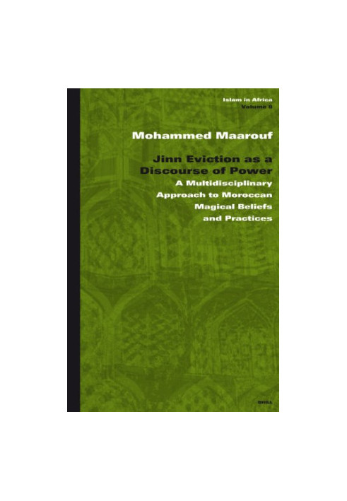Jinn Eviction as a Discourse of Power (Islam in Africa)