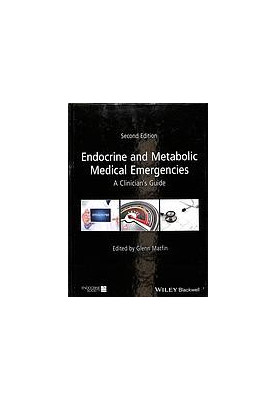 Endocrine and metabolic medical emergencies : a clinician's guide