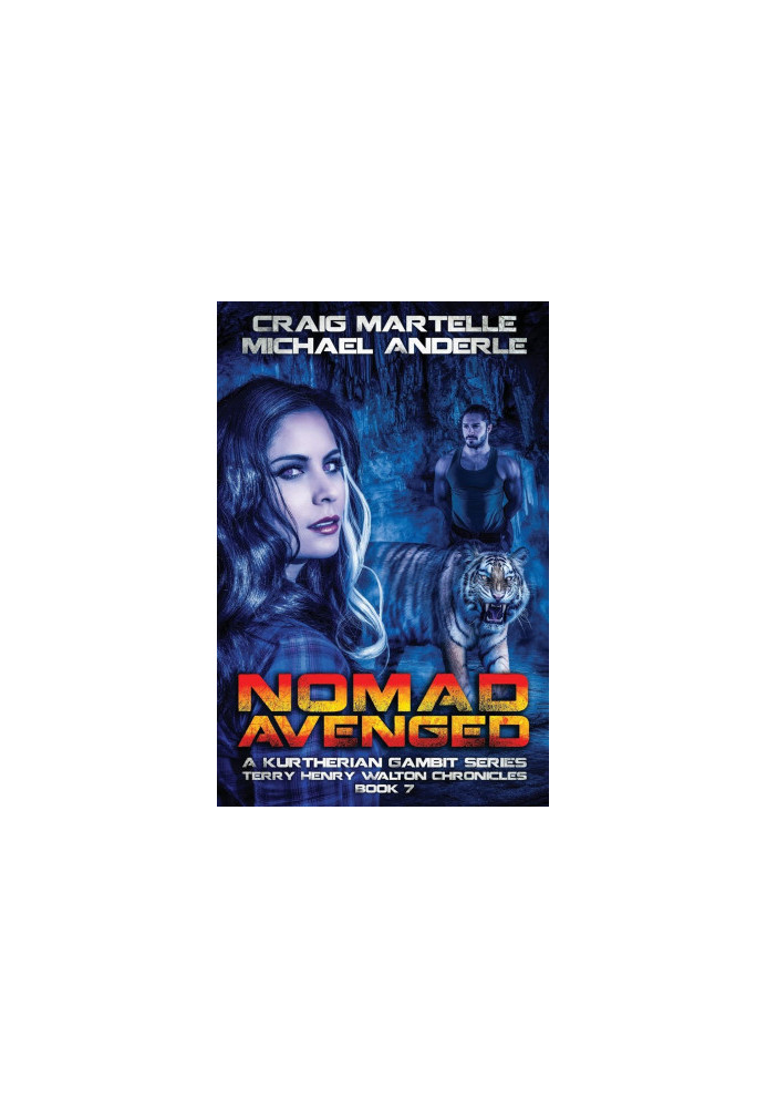 Nomad Avenged, A Kurtherian Gambit Series - Terry Henry Walton Chronicles, Book 7