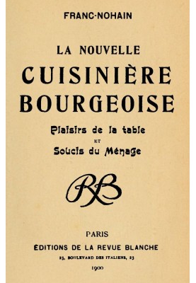 The new bourgeois cook: Pleasures of the table and worries of the household