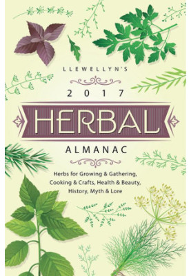 Llewellyn's 2017 Herbal Almanac