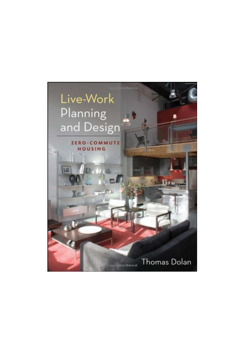 Live-work planning and design : zero-commute housing