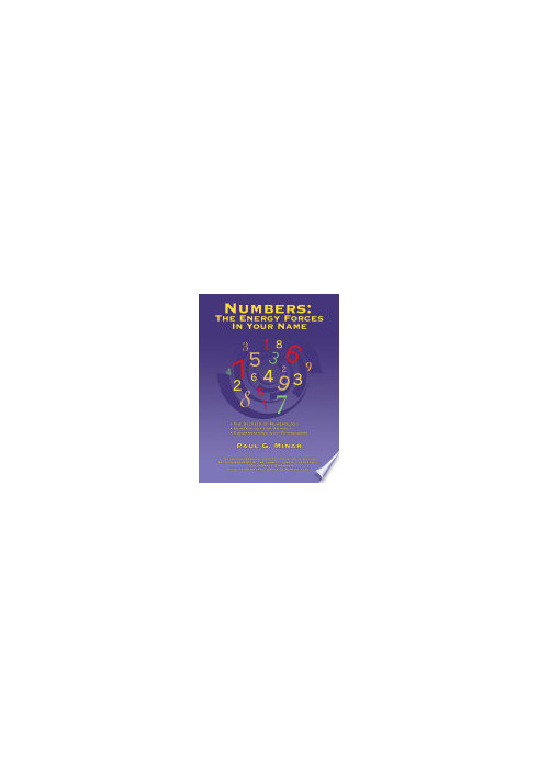 Numbers: The Energy Forces In Your Name: Featuring New Millennium Conversations With Pythagoras (1980 to 2006) Also Numerolog