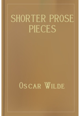 Shorter Prose Pieces