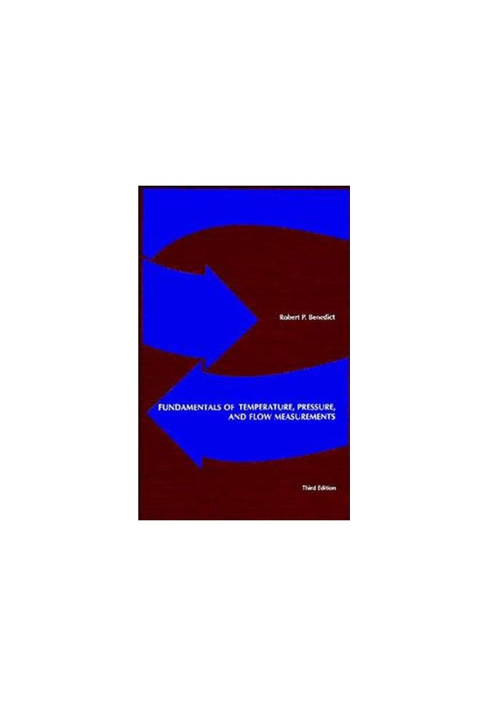 Fundamentals of Temperature, Pressure, and Flow Measurements, Third Edition