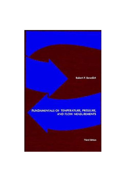Fundamentals of Temperature, Pressure, and Flow Measurements, Third Edition