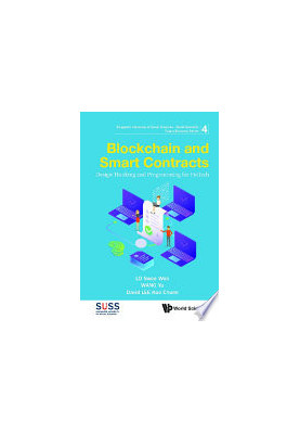 Blockchain And Smart Contracts: Design Thinking And Programming For Fintech