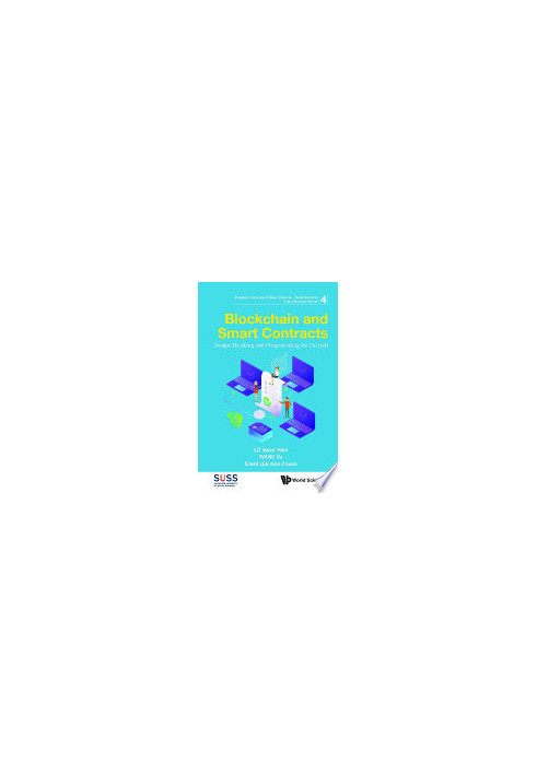 Blockchain And Smart Contracts: Design Thinking And Programming For Fintech