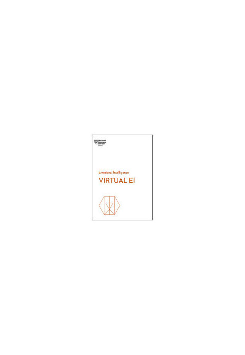 Virtual Ei (HBR Emotional Intelligence Series)