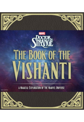 Doctor Strange: The Book of the Vishanti: A Magical Exploration of the Marvel Universe