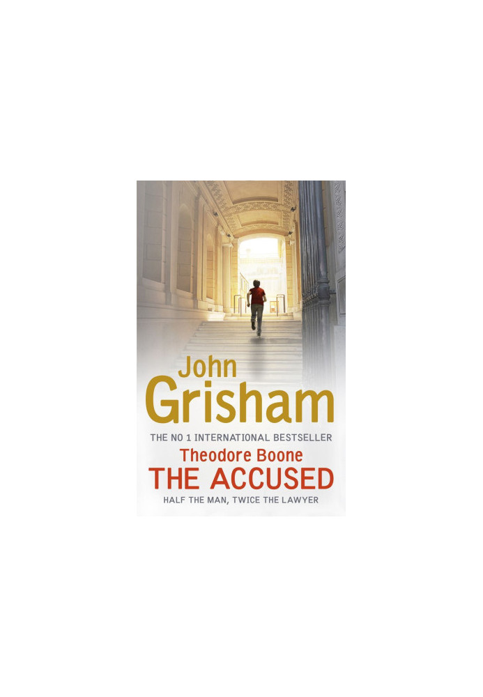 Theodore Boone: The Accused - Theodore Boone 3