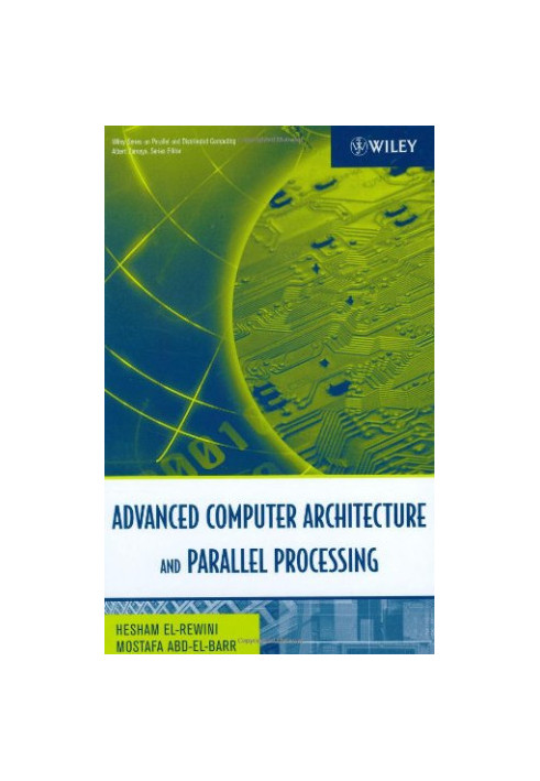 Advanced Computer Architecture and Parallel Processing