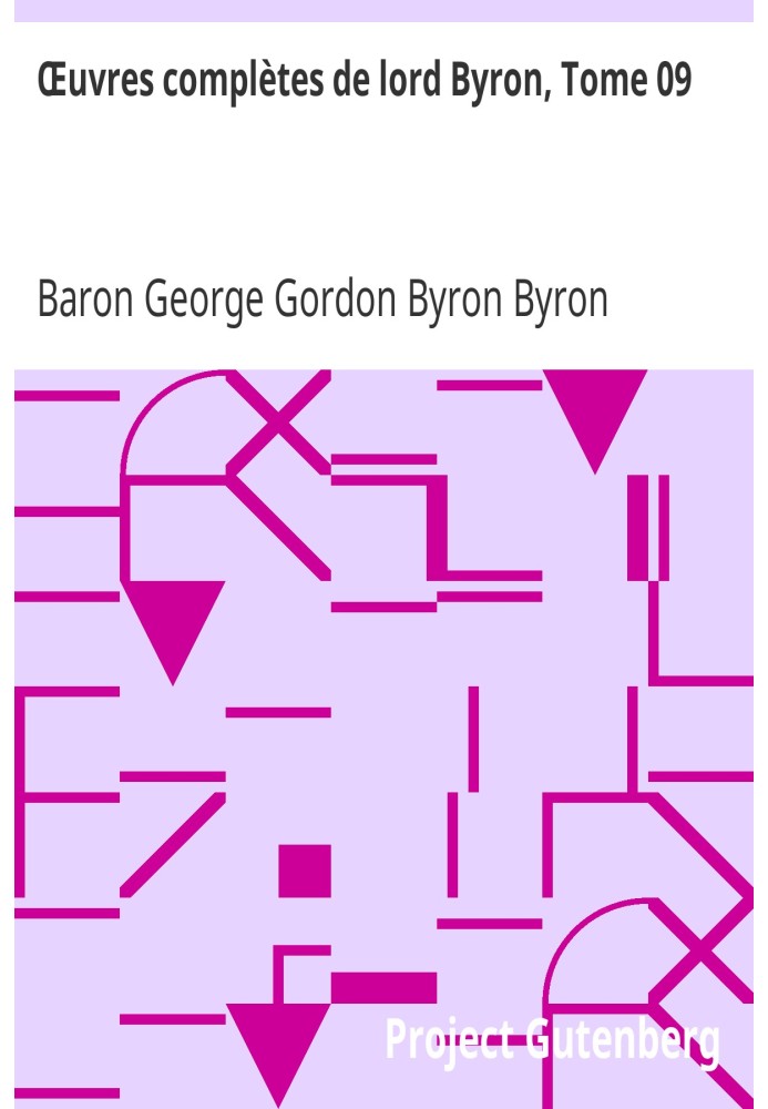 Повне зібрання творів лорда Байрона, том 09, включаючи його мемуари, опубліковані Томасом Муром