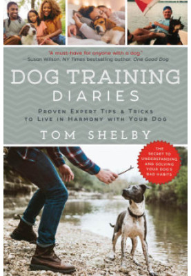 Dog training diaries: proven expert tips & tricks to live in harmony with your dog