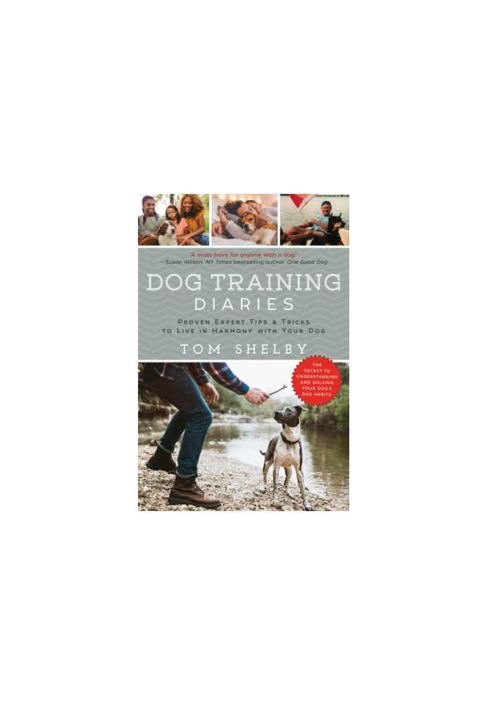 Dog training diaries: proven expert tips & tricks to live in harmony with your dog
