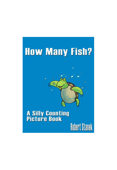 How Many Fish? (A Silly Counting Picture Book) (Silly Picture Books)