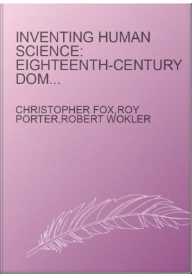 Inventing Human Science: Eighteenth-Century Domains
