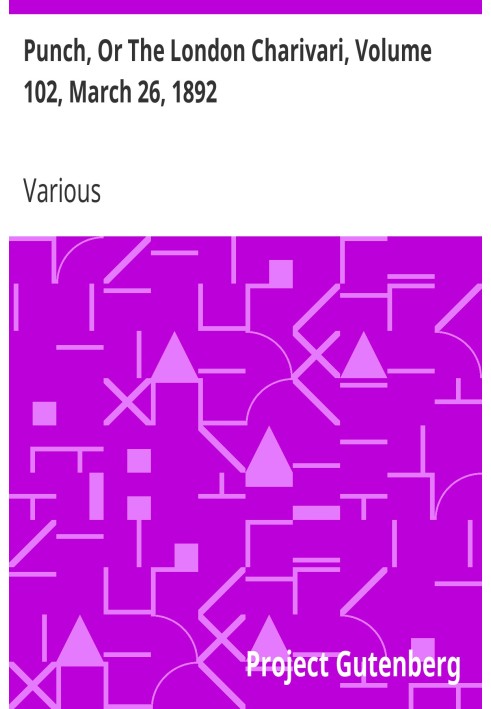 Панч, або Лондонський чаріварі, том 102, 26 березня 1892 р