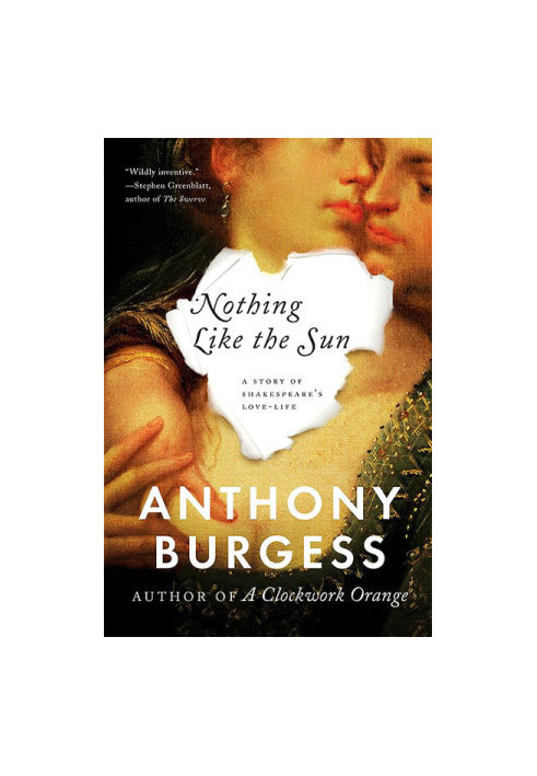 [Nothing Like the Sun 01] • A Story of Shakespeare's Love-Life