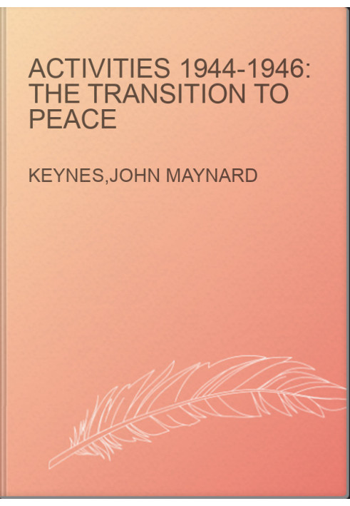 Activities 1944-1946: The Transition to Peace