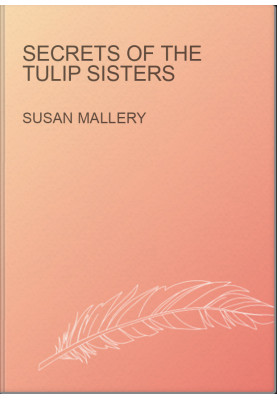 Secrets Of The Tulip Sisters