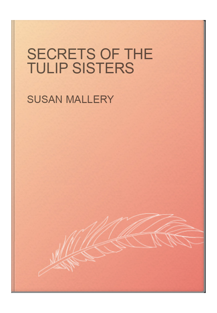 Secrets Of The Tulip Sisters
