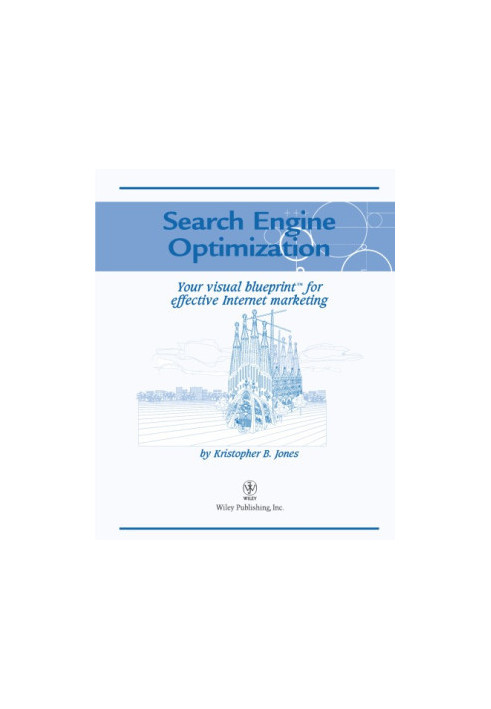 Search Engine Optimization: Your Visual Blueprint for Effective Internet Marketing