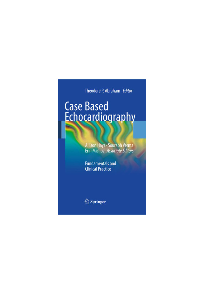 Case based echocardiography: fundamentals and clinical practice