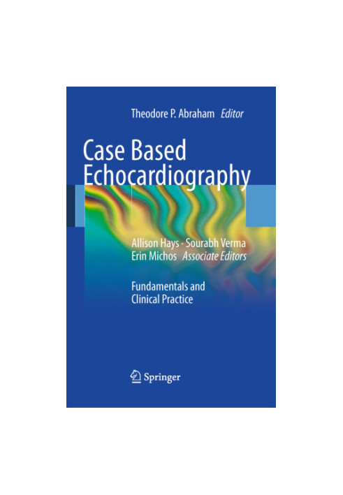 Case based echocardiography: fundamentals and clinical practice