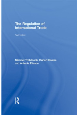 The Regulation of International Trade: 4th Edition