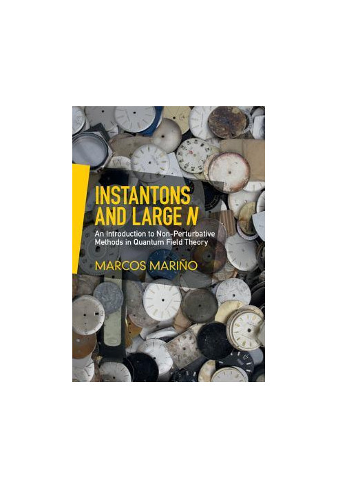 Instantons and Large N: An Introduction to Non-Perturbative Methods in Quantum Field Theory