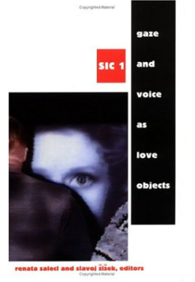 Gaze and Voice As Love Objects (SIC 1)