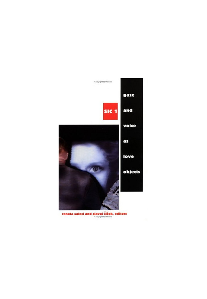 Gaze and Voice As Love Objects (SIC 1)