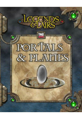 Legends & Lairs: Portals & Planes (Dungeons & Dragons d20 System)