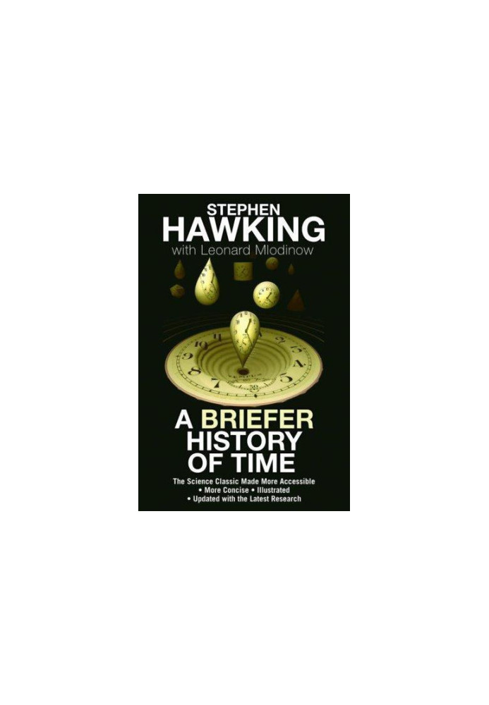A Briefer History of Time