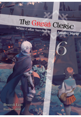 The Great Cleric: Volume 6