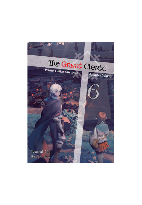 The Great Cleric: Volume 6