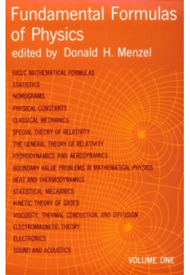 Fundamental Formulas of Physics. vols.1,2 (Dover 1960)