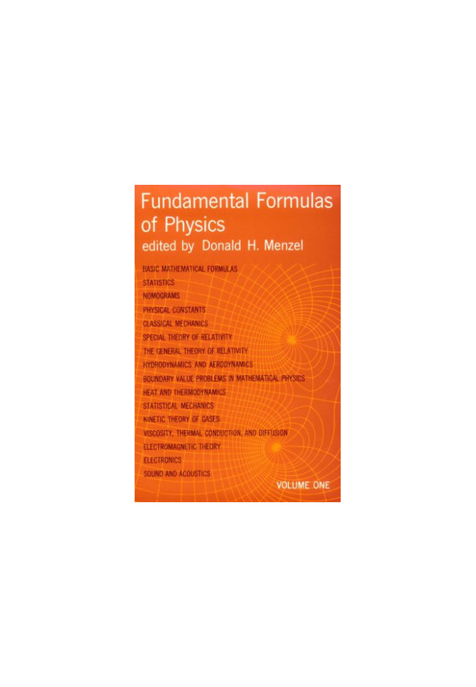 Fundamental Formulas of Physics. vols.1,2 (Dover 1960)