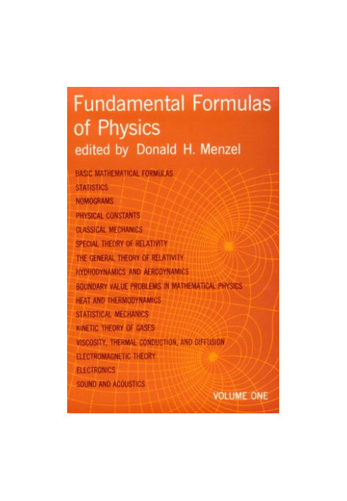 Fundamental Formulas of Physics. vols.1,2 (Dover 1960)
